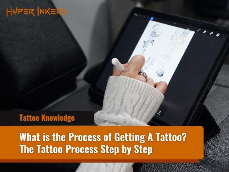 process of getting a tattoo - Hyper Inkers process of getting a tattoo