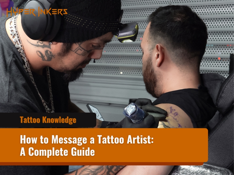how to message a tattoo artist - Hyper Inkers how to message a tattoo artist