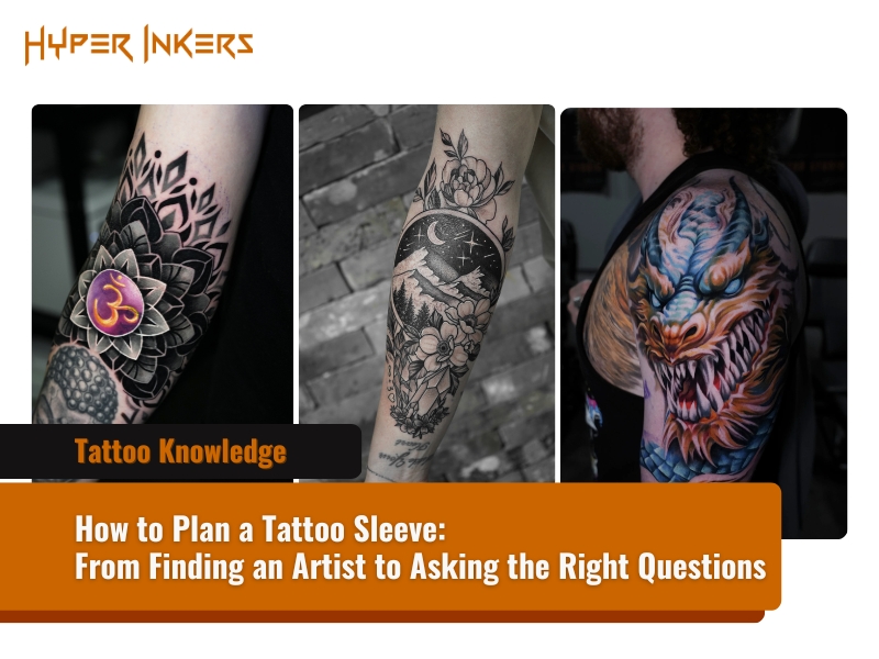 Asking your tattoo artist about a sleeve - Hyper Inkers Asking your tattoo artist about a sleeve